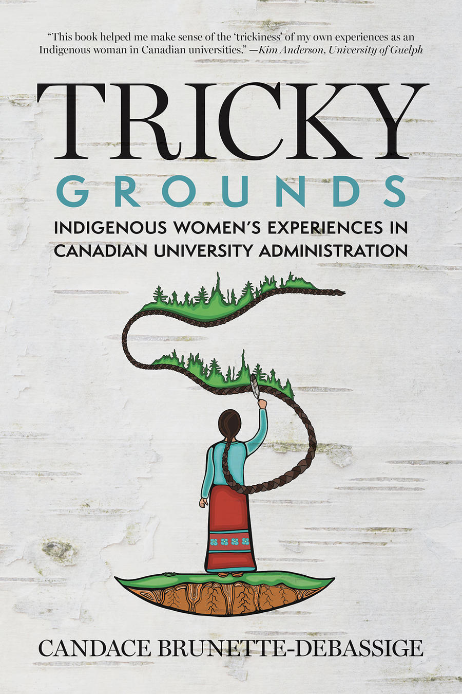 Image Tricky grounds : Indigenous women's experiences in Canadian university administration