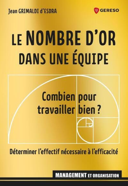 Image Le nombre d'or dans une équipe : combien pour travailler bien ? : déterminer l'effectif nécessaire à l'efficacité