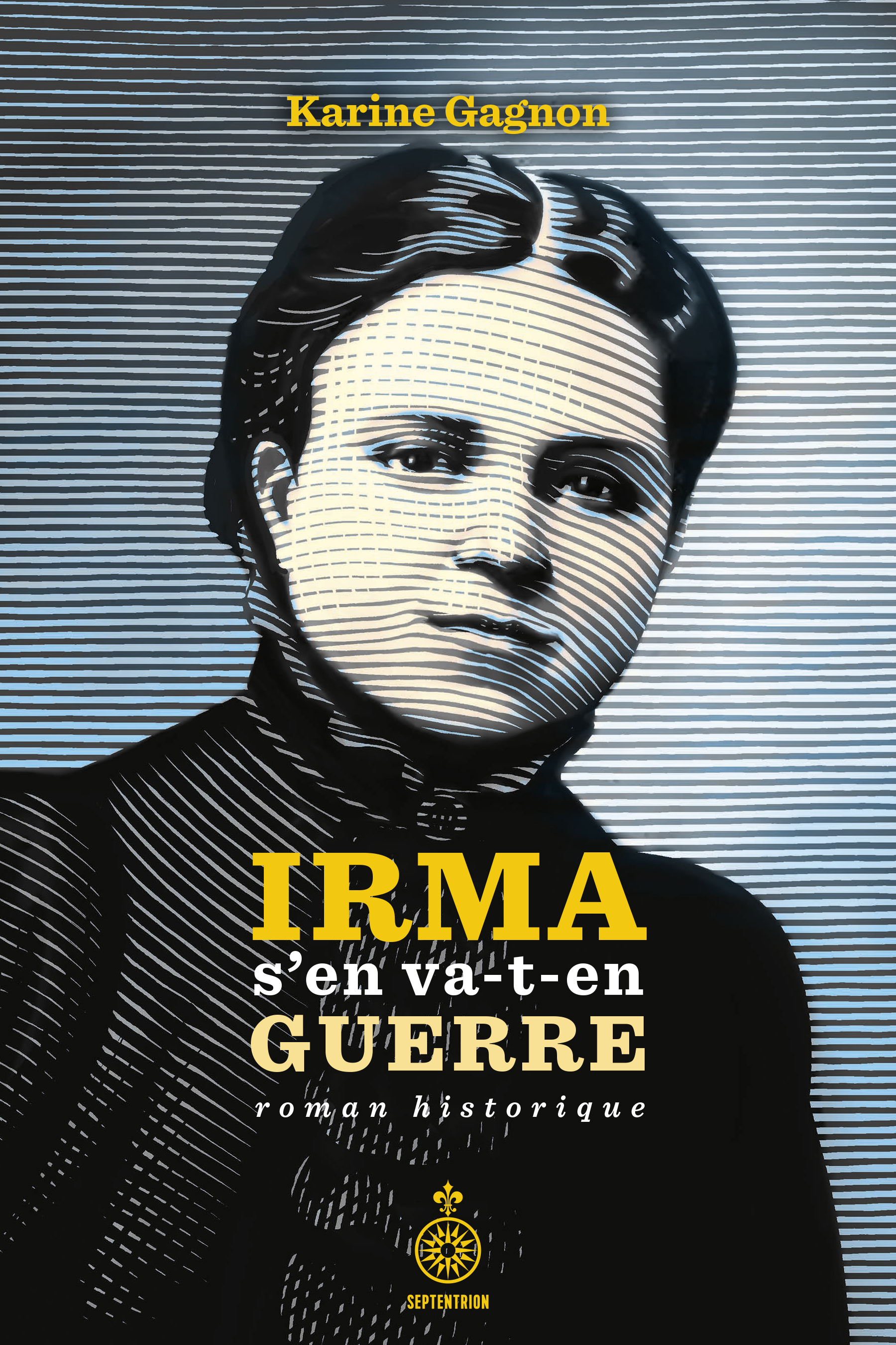 Image Irma s'en va-t-en guerre : roman historique