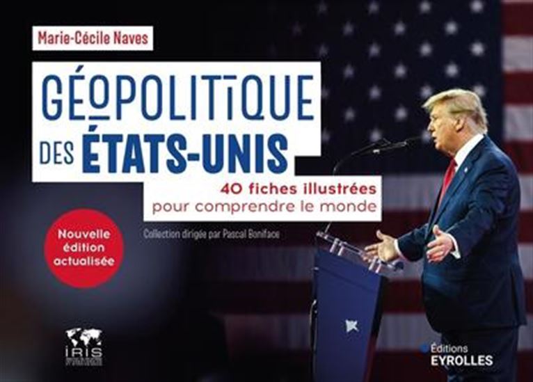 Image Géopolitique des États-Unis : 40 fiches illustrées pour comprendre le monde, 2e édition