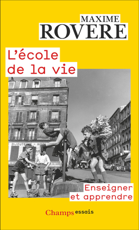 Image L'école de la vie : enseigner et apprendre