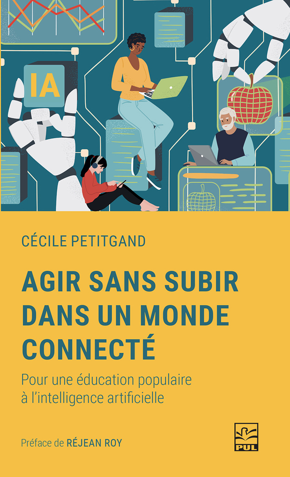 Image Agir sans subir dans un monde connecté : pour une éducation populaire à l'intelligence artificielle