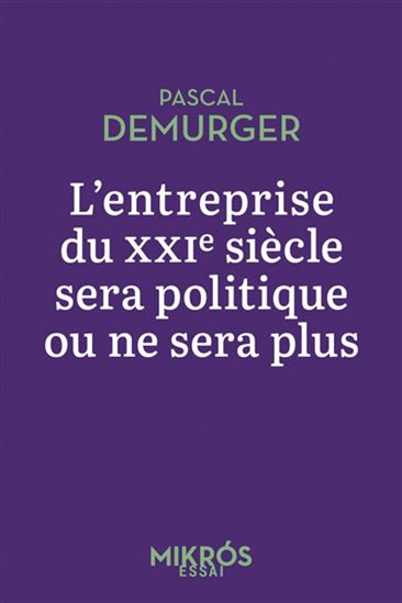 Image L'entreprise du XXIe siècle sera politique ou ne sera plus