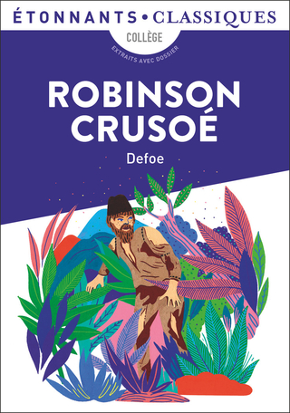 Image Robinson Crusoé : collège, extraits avec dossier