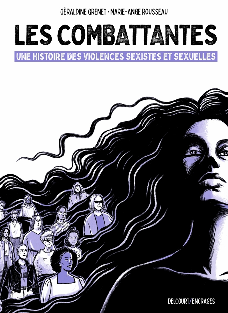 Image Les combattantes : une histoire des violences sexistes et sexuelles