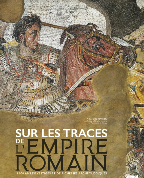 Image Sur les traces de l'Empire romain : 3 000 ans de vestiges et richesses archéologiques