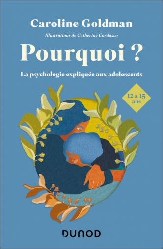 Image Pourquoi ? : La psychologie expliquée aux adolescents