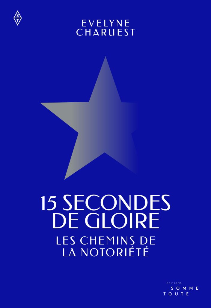 Image 15 secondes de gloire : les chemins de la notoriété
