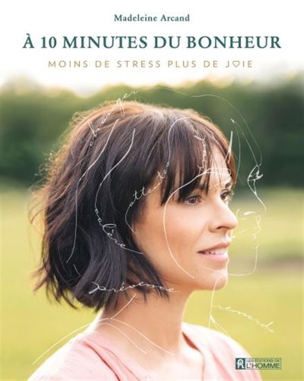 Image À 10 minutes du bonheur : moins de stress plus de joie