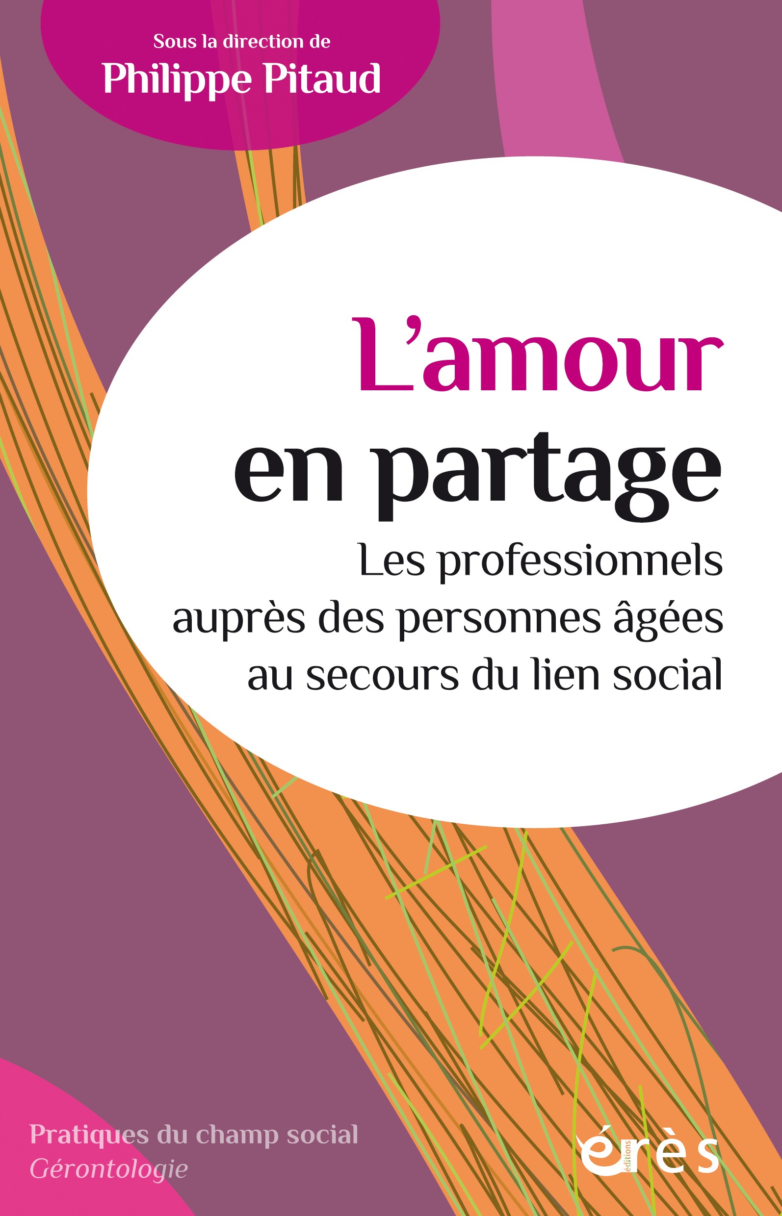 Image L'amour en partage : les professionnels auprès des personnes âgées au secours du lien social