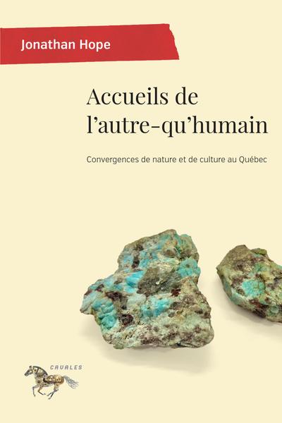 Image Accueils de l'autre-qu'humain : convergences de nature et de culture au Québec