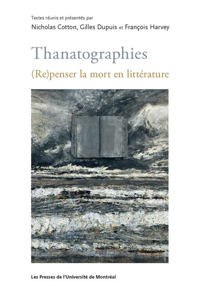 Image Thanatographies : (re)penser la mort en littérature