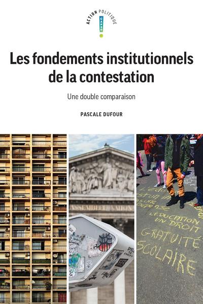 Image Les fondements institutionnels de la contestation : une double comparaison (en ligne)