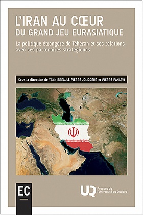 Image L'Iran au cœur du grand jeu eurasiatique : la politique étrangère de Téhéran et ses relations avec ses partenaires stratégiques