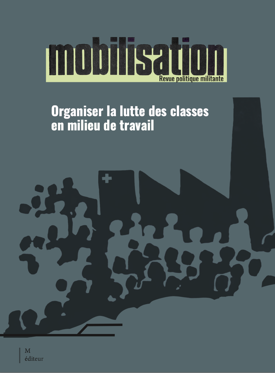 Image Mobilisation : organiser la lutte des classes en milieu de travail