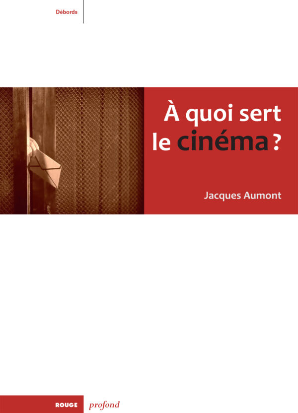 Image À quoi sert le cinéma ?