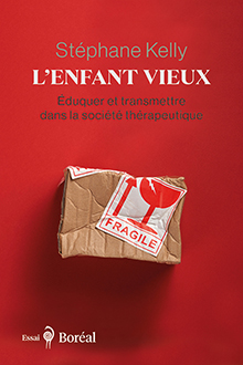 Image L'enfant vieux : éduquer et transmettre dans la société thérapeutique