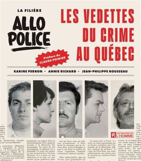 Image La filière Allô Police : les vedettes du crime au Québec