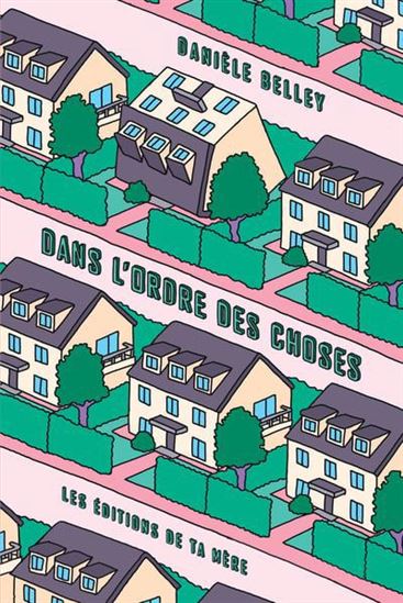 Image Dans l'ordre des choses : roman