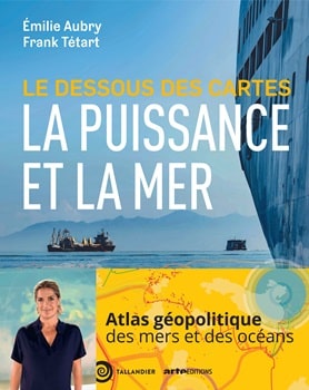 Image Le dessous des cartes : la puissance et la mer