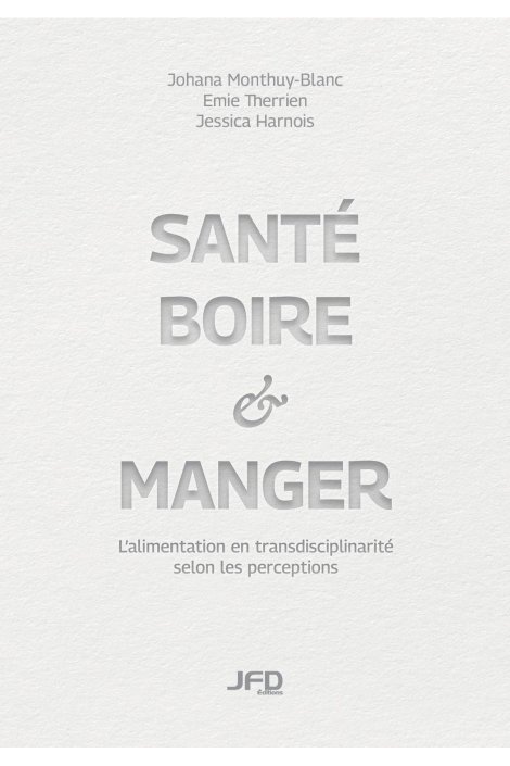 Image Santé, boire & manger : l'alimentation en transdisciplinarité selon les perceptions