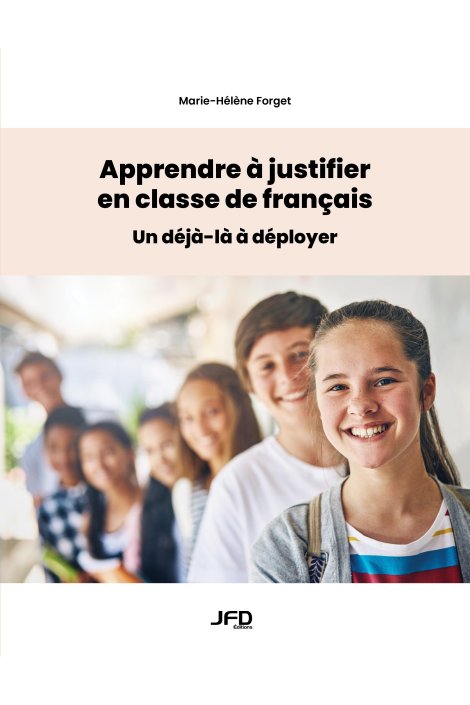 Image Apprendre à justifier en classe de français : un "déjà-là" à déployer