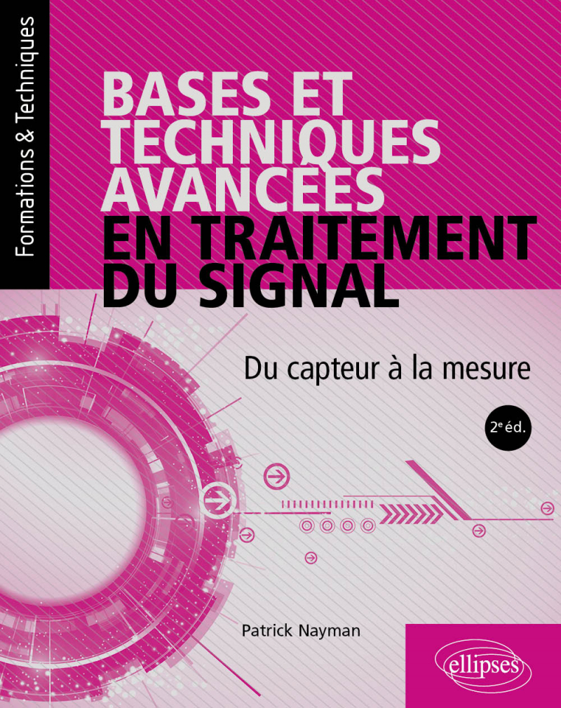 Image Bases et techniques avancées en traitement du signal : du capteur à la mesure, 2e édition
