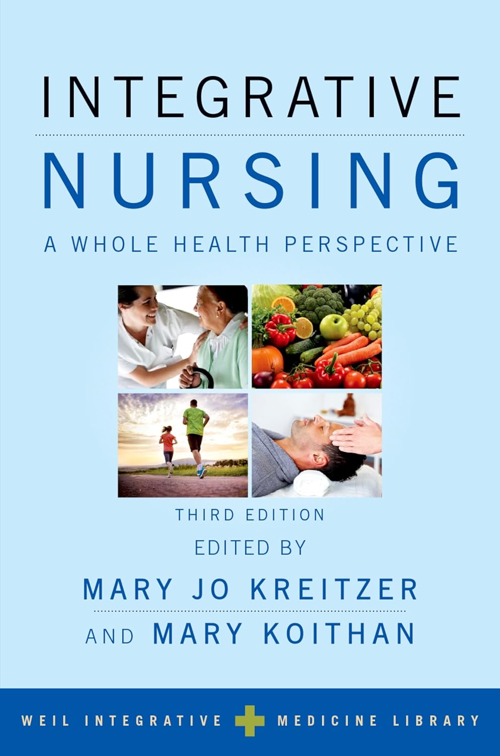 Image Integrative Nursing: A Whole Health Perspective, third edition