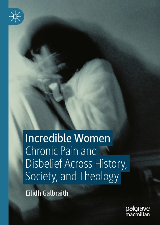 Image Incredible women: chronic pain and disbelief across history, society, and theology