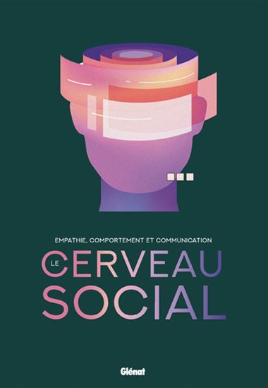 Image Le cerveau social : empathie, comportement et communication