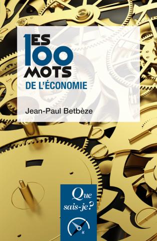 Image Les 100 mots de l'économie, 8e édition mise à jour
