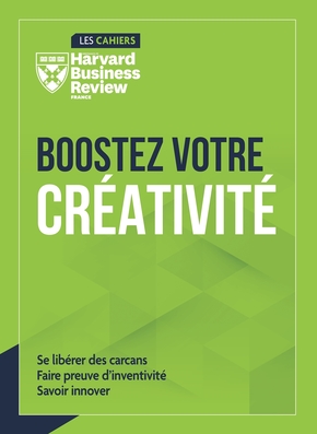Image Boostez votre créativité : se libérer des carcans, faire preuve d'inventivité, savoir innover