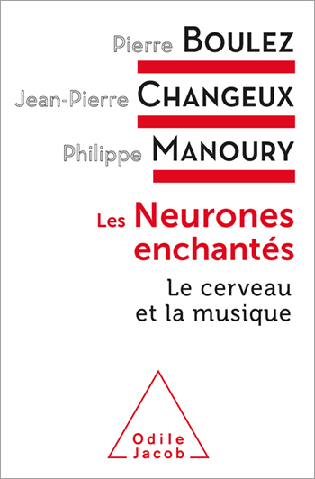 Image Les neurones enchantés : le cerveau et la musique