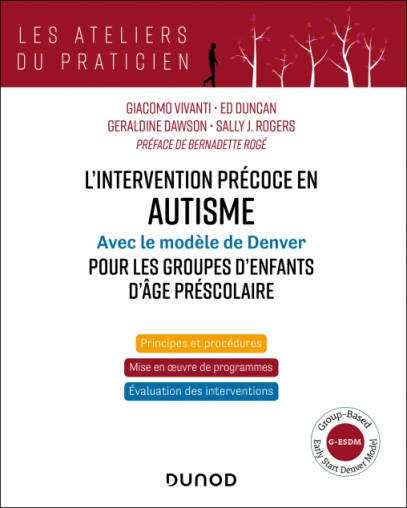 Image L'intervention précoce en autisme : avec le modèle de Denver pour les groupes d'enfants d'âge préscolaire