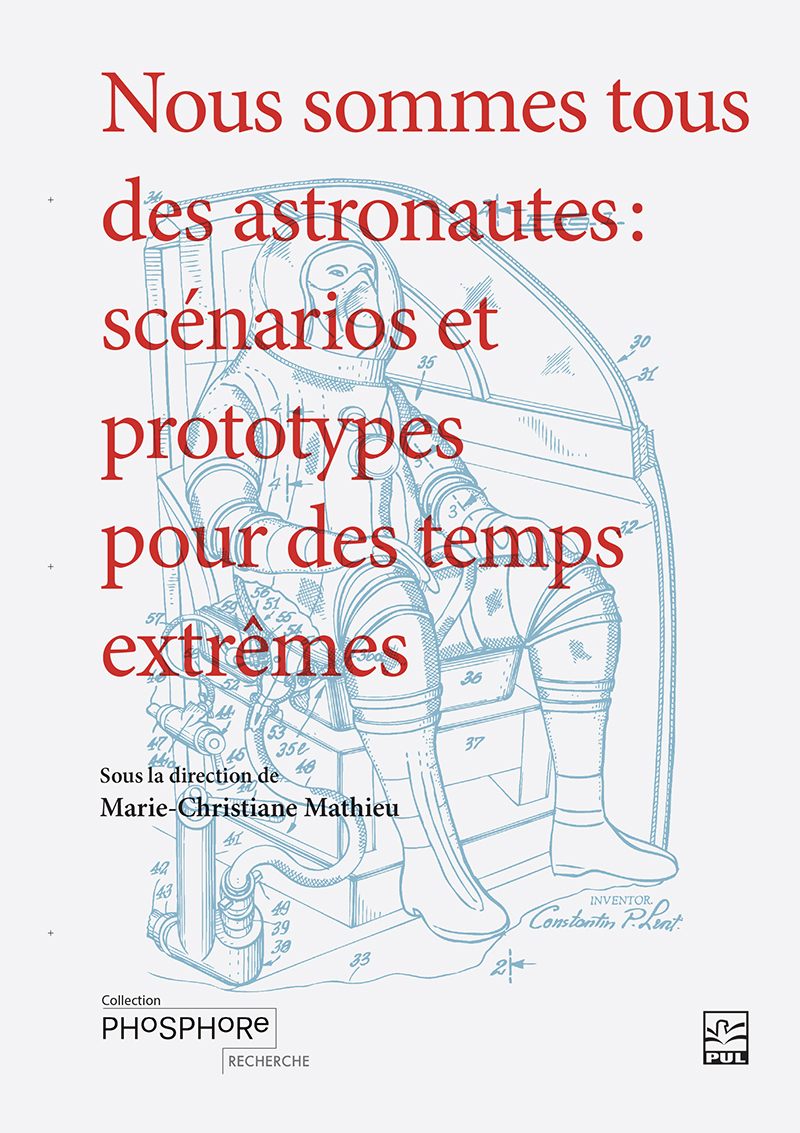 Image Nous sommes tous des astronautes : scénarios et prototypes pour des temps extrêmes