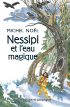 Image Nessipi et l'eau magique : une légende sur la générosité