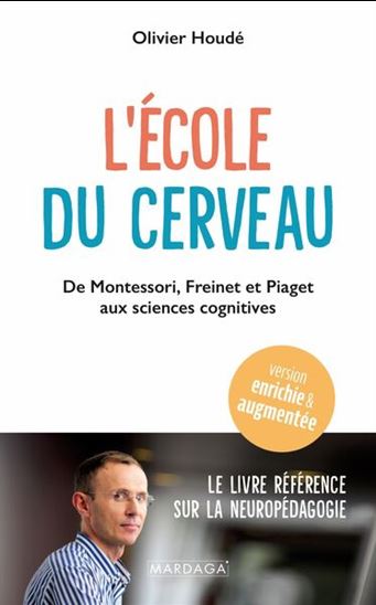 Image L'école du cerveau : de Montessori, Freinet et Piaget aux sciences cognitives