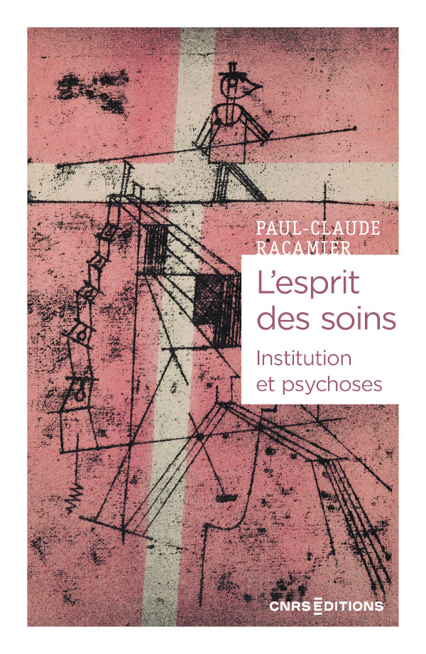 Image L'esprit des soins : institution et psychoses