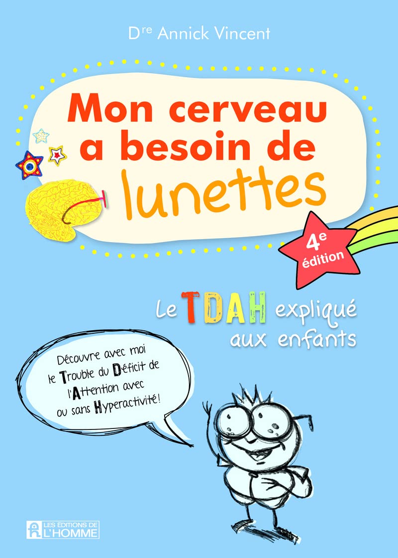 Image Mon cerveau a besoin de lunettes : le TDAH expliqué aux enfants, 4e édition