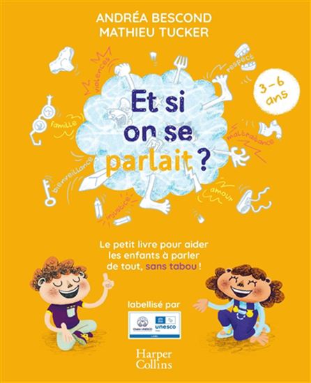 Image Et si on se parlait ? : le petit livre pour aider les enfants à parler de tout, sans tabou !