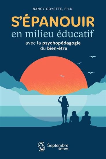 Image S'épanouir en milieu éducatif : avec la psychopédagogie du bien-être