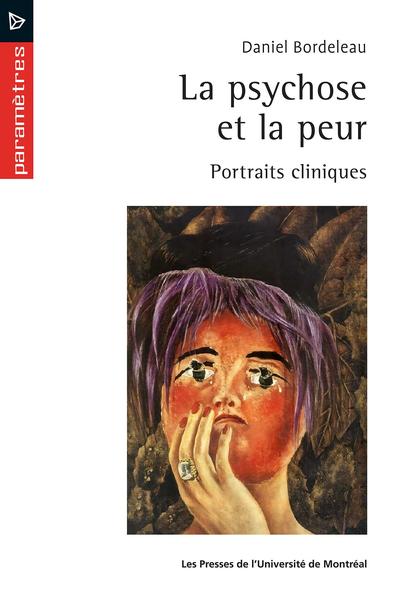 Image La psychose et la peur : portraits cliniques