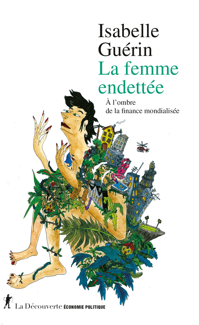 Image La femme endettée : à l'ombre de la finance mondialisée
