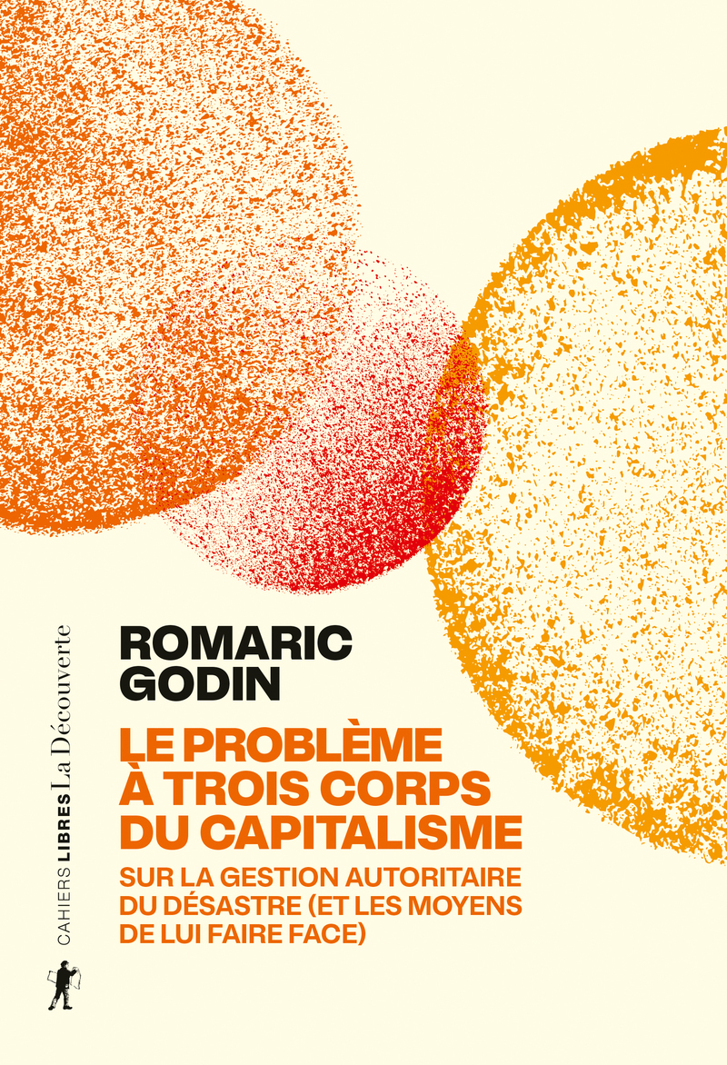 Image Le problème à trois corps du capitalisme : sur la gestion autoritaire du désastre (et les moyens de lui faire face)