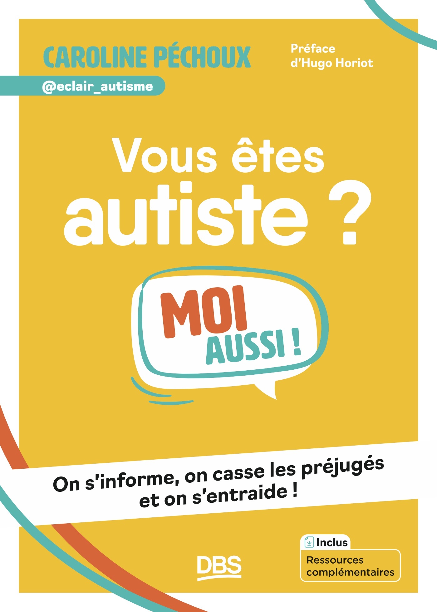 Image Vous êtes autiste ? : moi aussi ! : on s'informe, on casse les préjugés et on s'entraide !