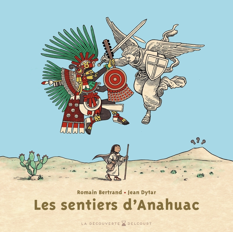 Image Les sentiers d'Anahuac