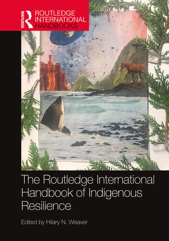 Image The Routledge international handbook of Indigenous resilience