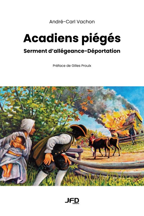 Image Acadiens piégés : serment d'allégeance-Déportation