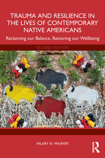 Image Trauma and resilience in the lives of contemporary Native Americans : reclaiming our balance, restoring our wellbeing, 2e édition