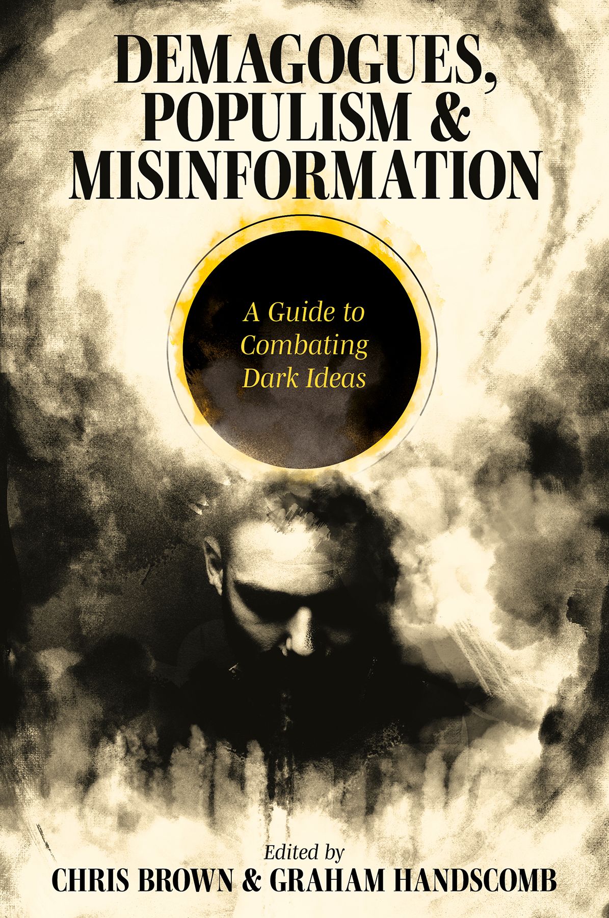 Image Demagogues, populism and misinformation : a guide to combating dark ideas